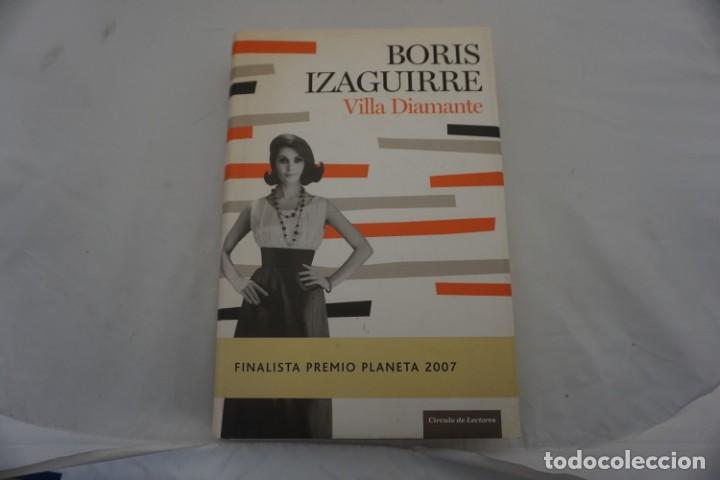 Libros: 5D - VILLA DIAMANTE - BORIS IZAGUIRRE / CIRCULO DE LECTORES - Foto 1