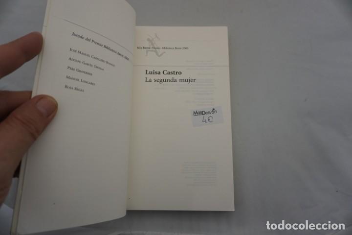 Libros: 6A - LA SEGUNDA MUJER - LUISA CASTRO / SEIX BARRAL - Foto 3