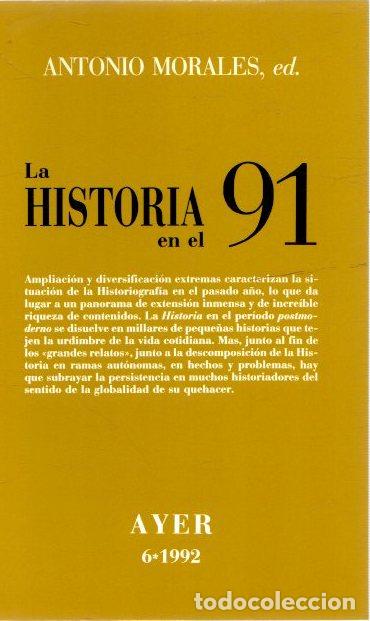 Libros: La historia en el 91 - Morales, Antonio (Ed.) - Foto 1