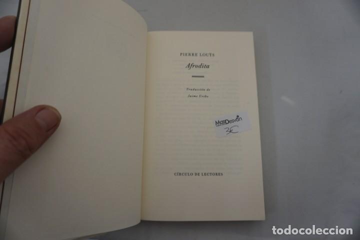 Libros: 3A - AFRODITA - PIERRE LOUYS / CIRCULO DE LECTORES - Foto 3