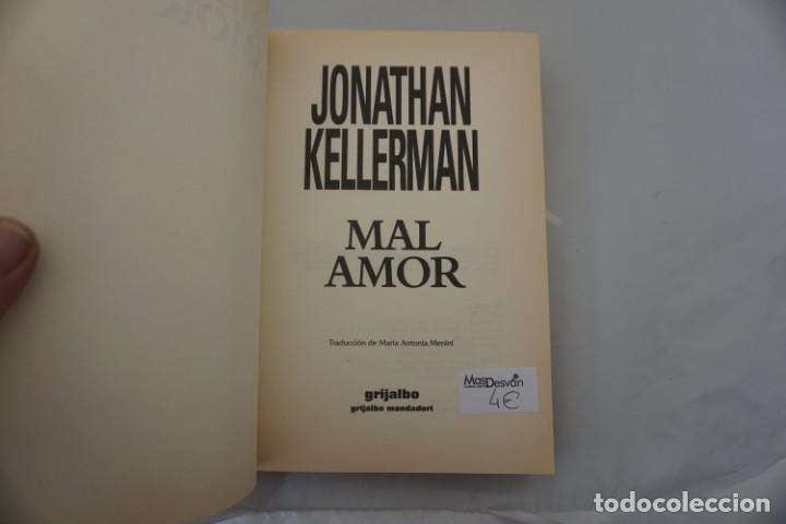 Libros: 3A - MAL AMOR - JONATHAN KELLERMAN / GRIJALBO - Foto 3