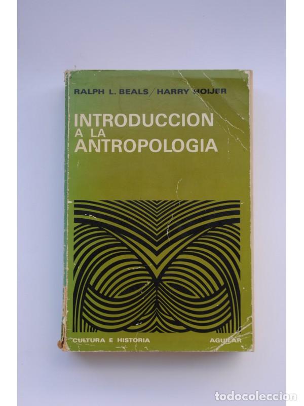 Libros: Introducci&oacute;n a la antropolog&iacute;a - BEALS, Ralph y HOIJER, Harry - Foto 1