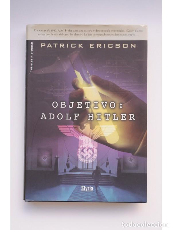 Libros: Objetivo: Adolf Hitler - ERICSON, Patrick - Foto 1
