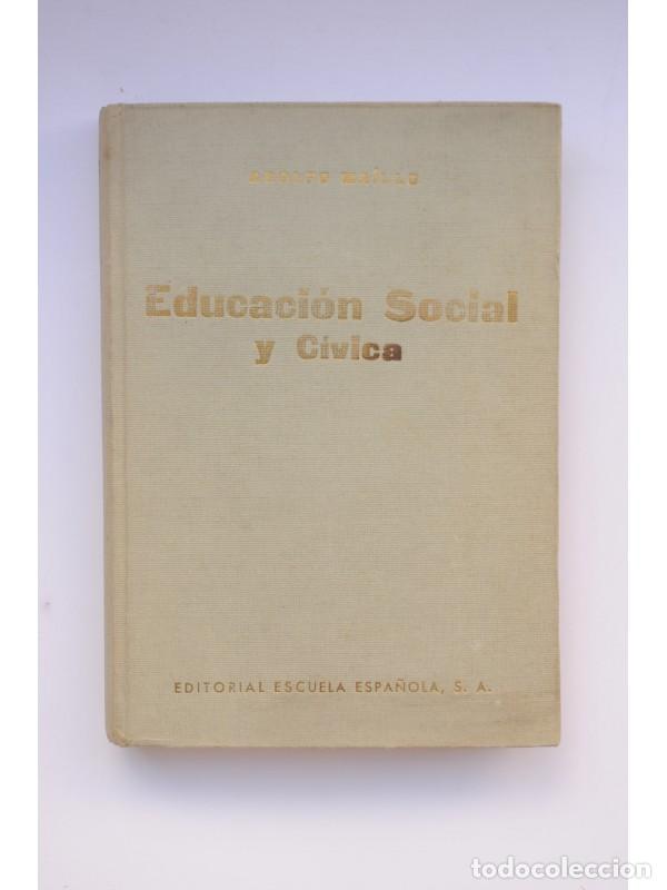 Libros: Educaci&oacute;n social y c&iacute;vica - MA&Iacute;LLO, Adolfo - Foto 1