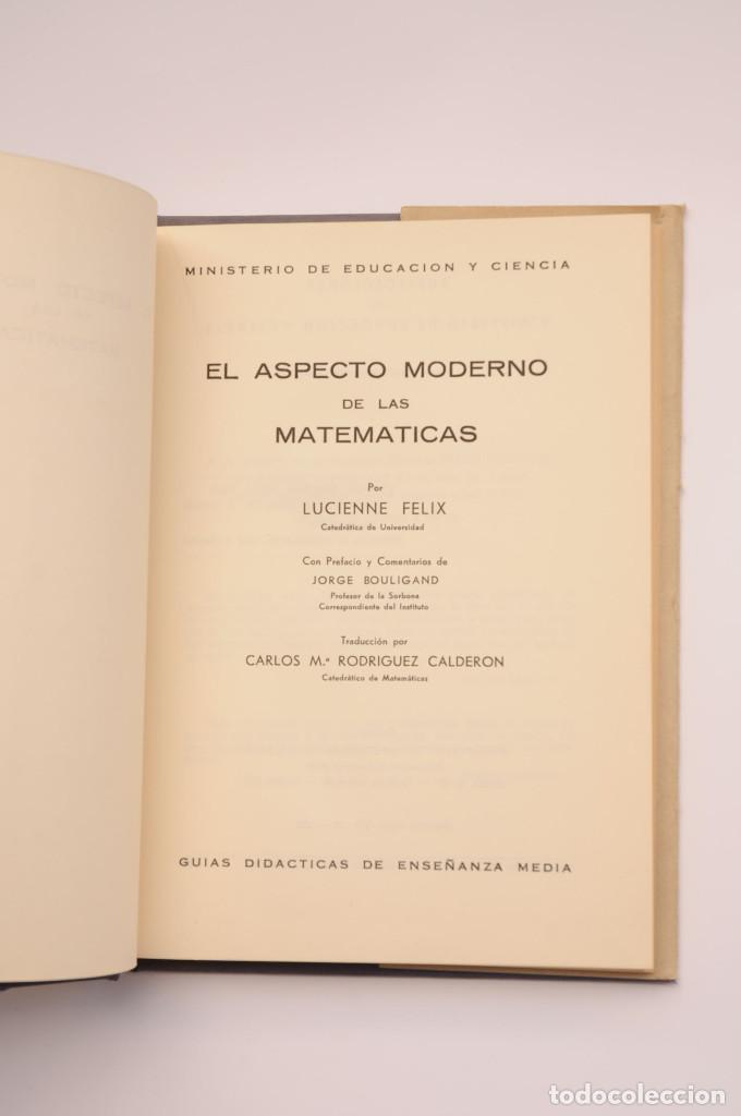 Libros: Aspecto moderno de las matem&aacute;ticas - FELIZ, Lucienne - Foto 3