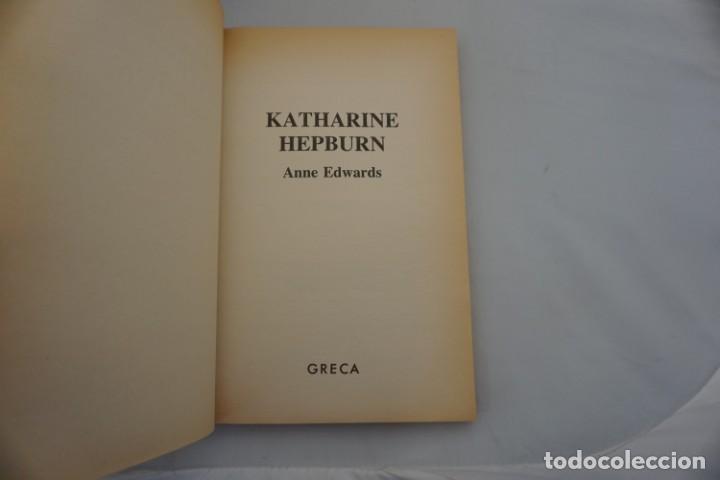Libros: 16A - KATHARINE HEPBURN TOMO I - ANNE EDWARDS / GRECA - Foto 3