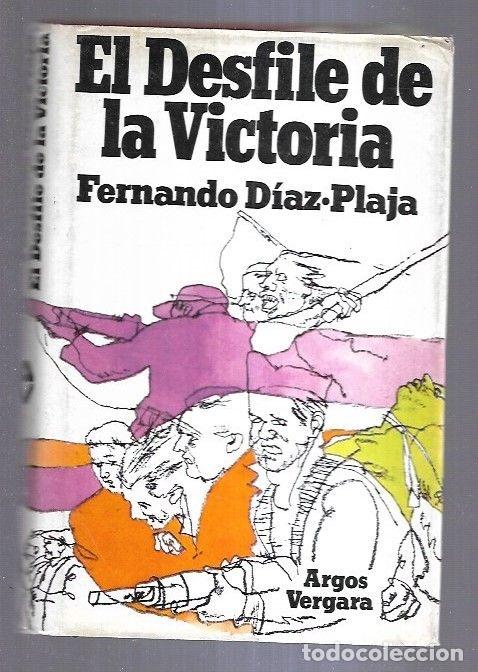 Libros: DESFILE DE LA VICTORIA - EL - DIAZ-PLAJA, FERNANDO - Foto 2