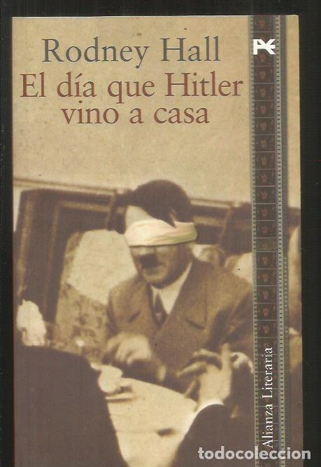 Libros: DIA QUE HITLER VINO A CASA - EL - HALL, RODNEY - Foto 3