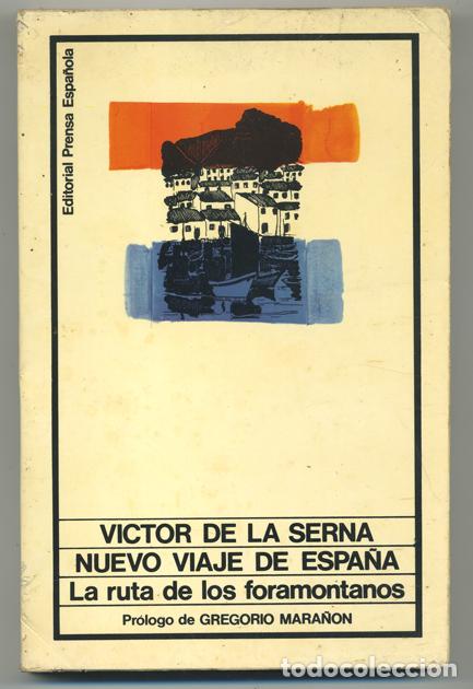 Libros: V&Iacute;CTOR DE LA SERNA: Nuevo viaje de Espa&ntilde;a. - Foto 1