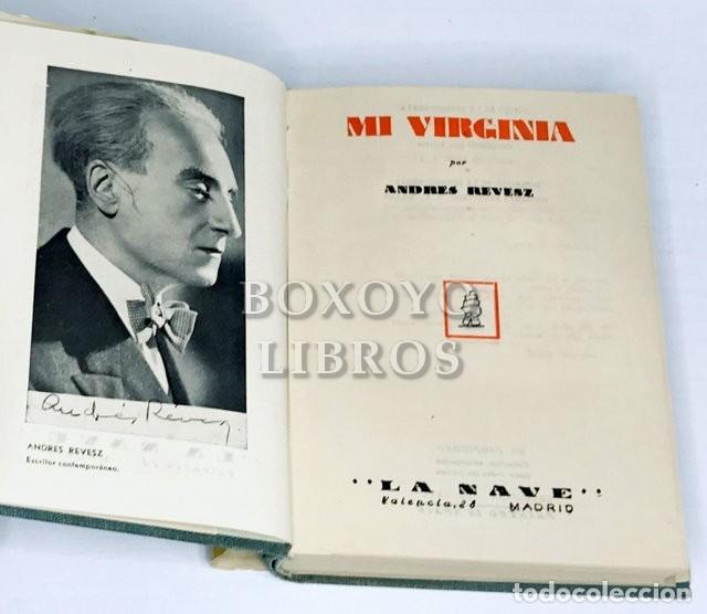 Libros: REVESZ, Andr&eacute;s. Mi Virginia - Foto 2