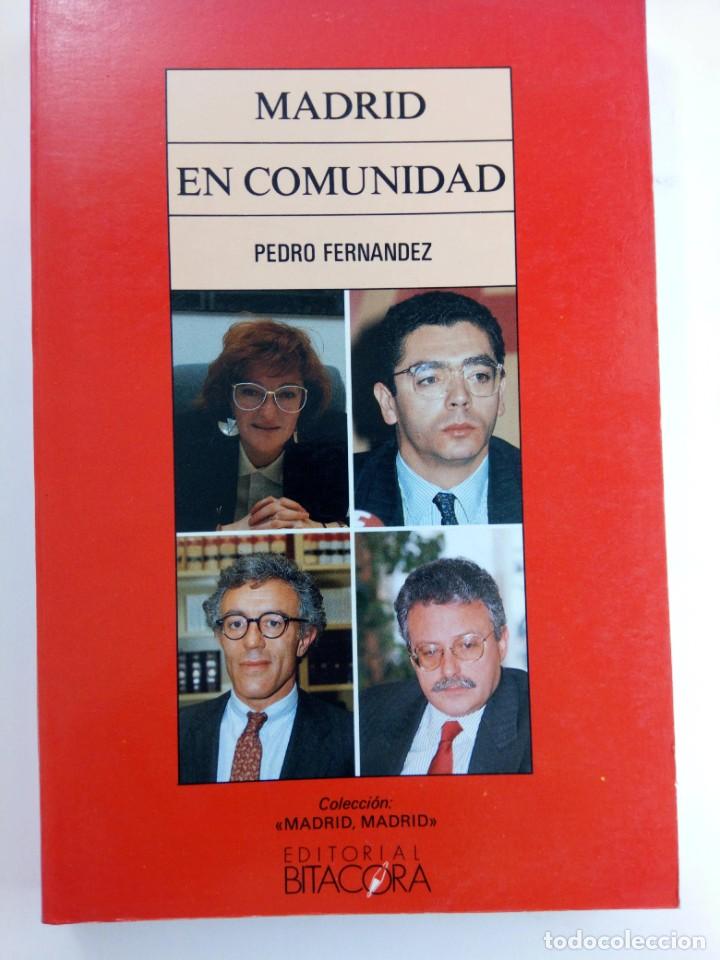 Libros: MADRID EN COMUNIDAD - PEDRO FERN&Aacute;NDEZ - EDITORIAL BIT&Aacute;CORA - Foto 1