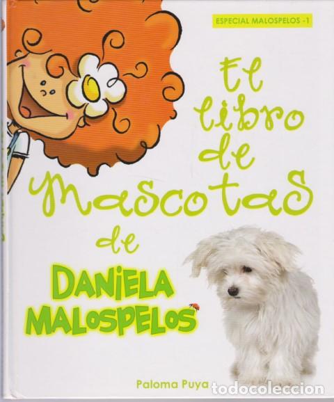 books: EL LIBRO DE MASCOTAS DE DANIELA MALOSPELOS - PALOMA PUYA