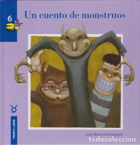 Livres: UN CUENTO DE MONSTRUOS - JOSE MARIA DOMINGUEZ