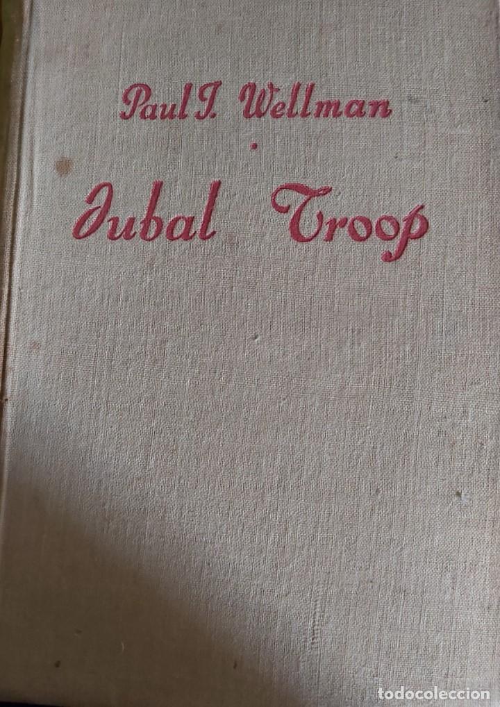 Libros: Jubal Troop, de Paul J. Wellman - Foto 1