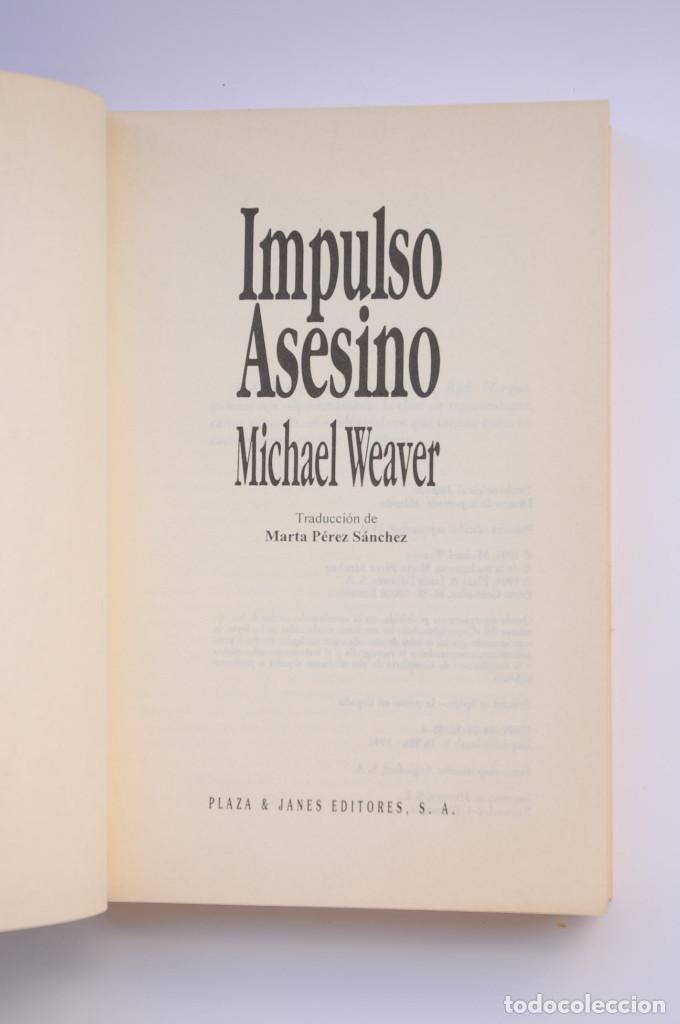 Libros: Impulso asesino - WEAVER, Michael - Foto 2