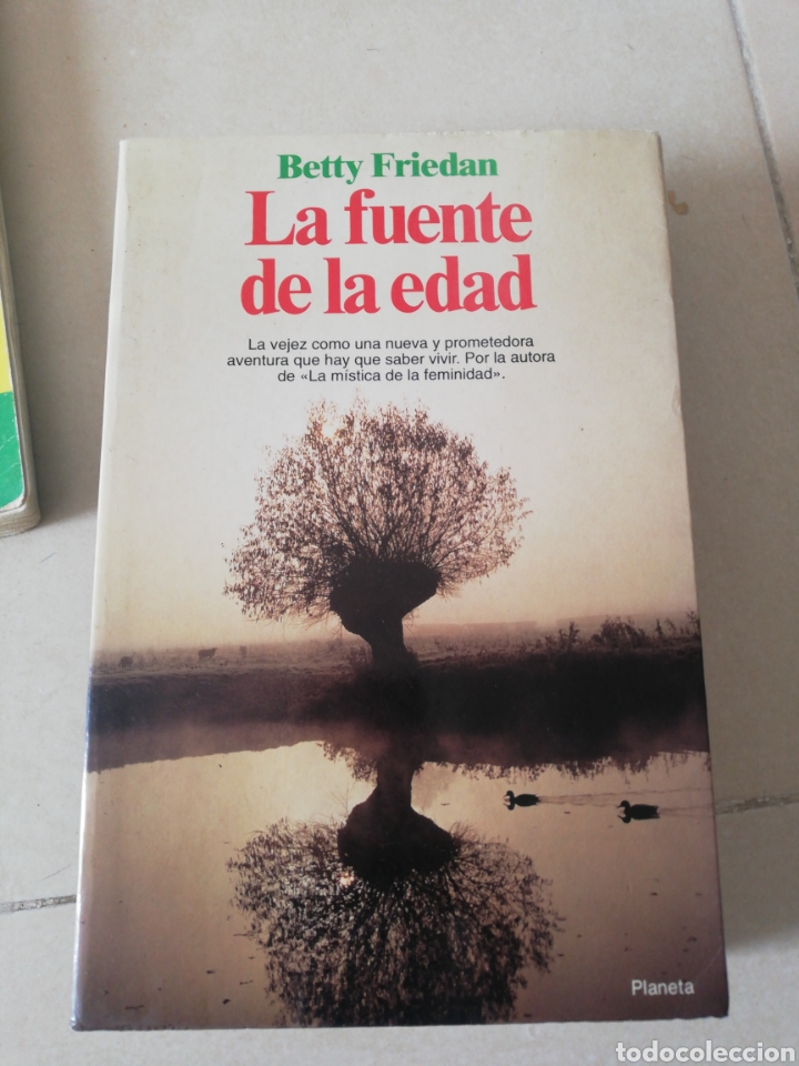 Libros: Betty Friedan, la fuente de la edad, editorial planeta - Foto 1