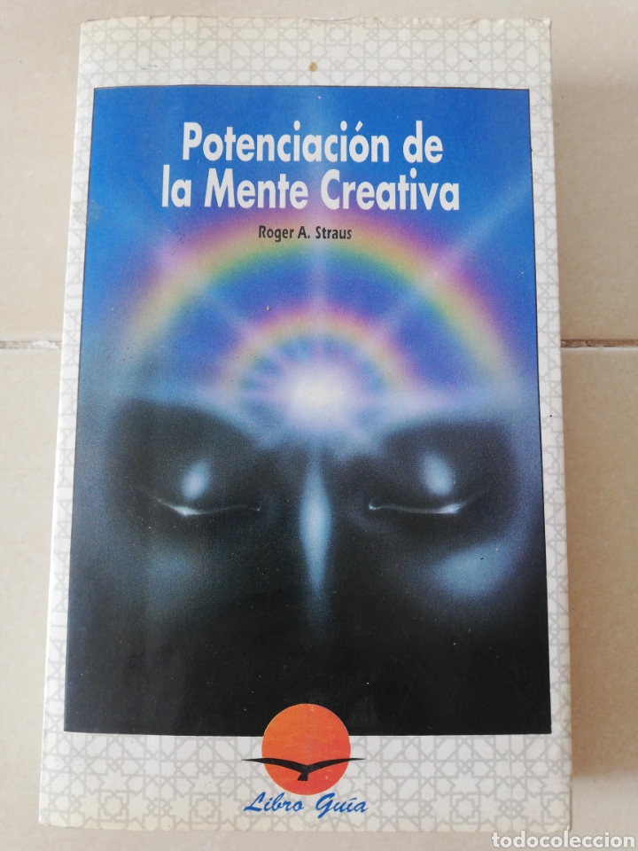 Libros: Potenciacion de la mente creativa, Roger A. Straus, libro gu&iacute;a - Foto 1