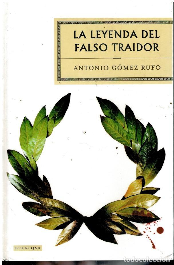 Libros: LA LEYENDA DEL FALSO TRAIDOR. - Foto 1
