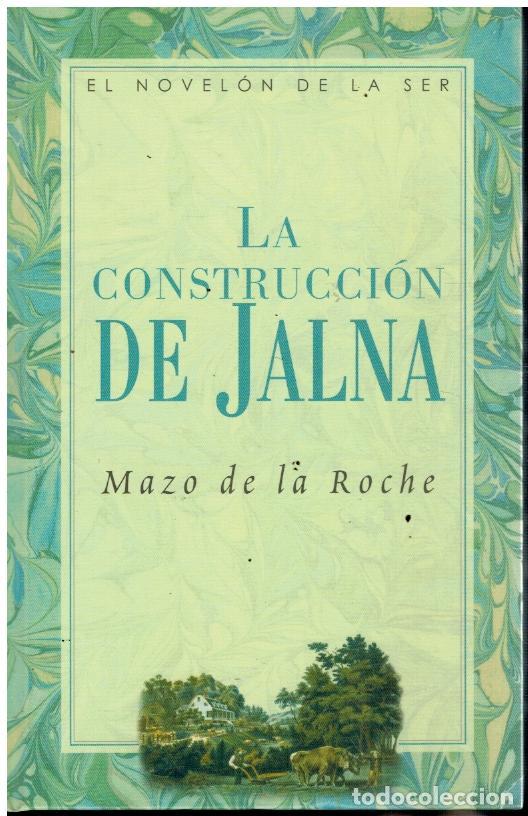 Libros: LA CONSTRUCCI&Oacute;N DE JALNA. - Foto 1