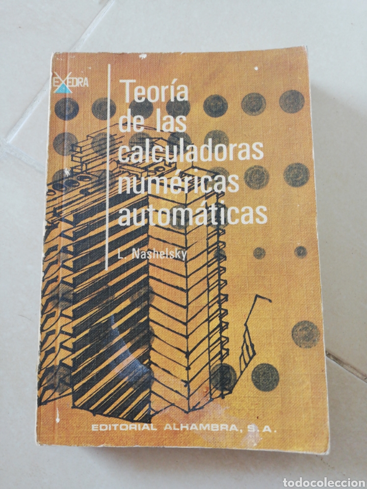 Libros: Teor&iacute;a de las calculadoras num&eacute;ricas autom&aacute;ticas, editorial Alhambra - Foto 1