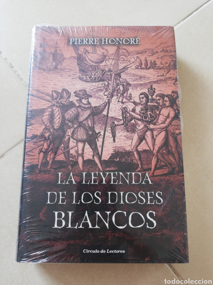 Libros: La leyenda de los dioses blancos, Pierre Honor&eacute;, Circulo de Lectores - Foto 1