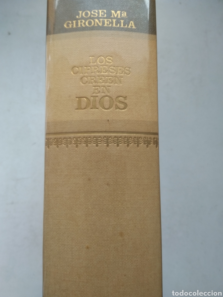 Libros: LOS CIPRESES CREEN EN DIOS/JOS&Eacute; MAR&Iacute;A GIRONELLA - Foto 3