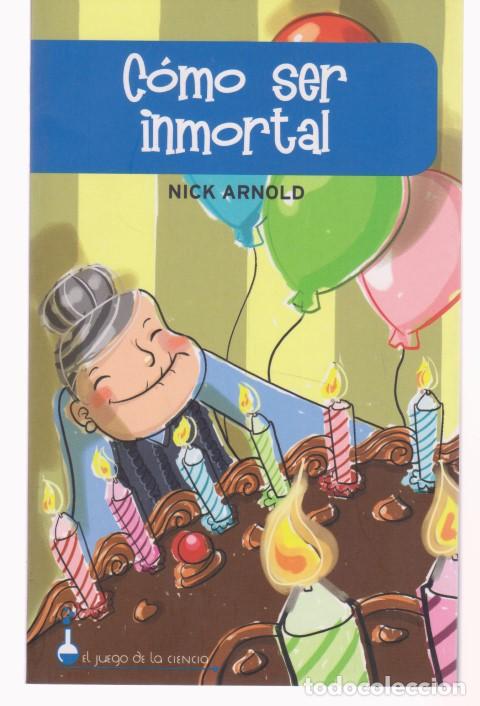 Libros: COMO SER INMORTAL - NICK ARNOLD - Foto 1