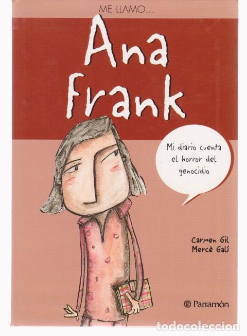 Libros: ME LLAMO...ANA FRANK - CARMEN GIL - MERCE GALI - Foto 1