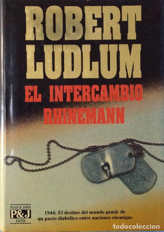 Libros: El intercambio Rhinemann - Robert Ludlum - Foto 1