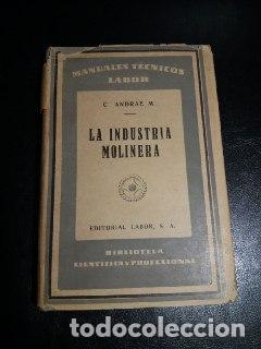 Libros: La industria molinera. - ANDRAE M., C.: - Foto 1