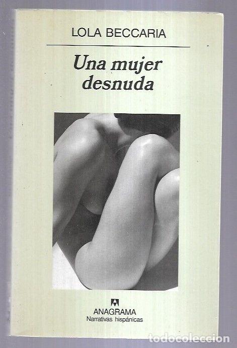 Libros: MUJER DESNUDA - UNA - BECCARIA, CESARE - Foto 9