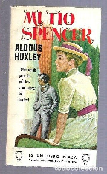 Libros: MI TIO SPENCER - HUXLEY, ALDOUS - Foto 6