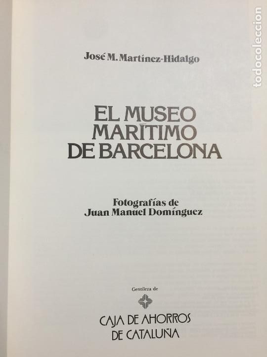Libros: El museo maritimo de barcelona - Jos&eacute; M. Mart&iacute;nez Hidalgo - Foto 4