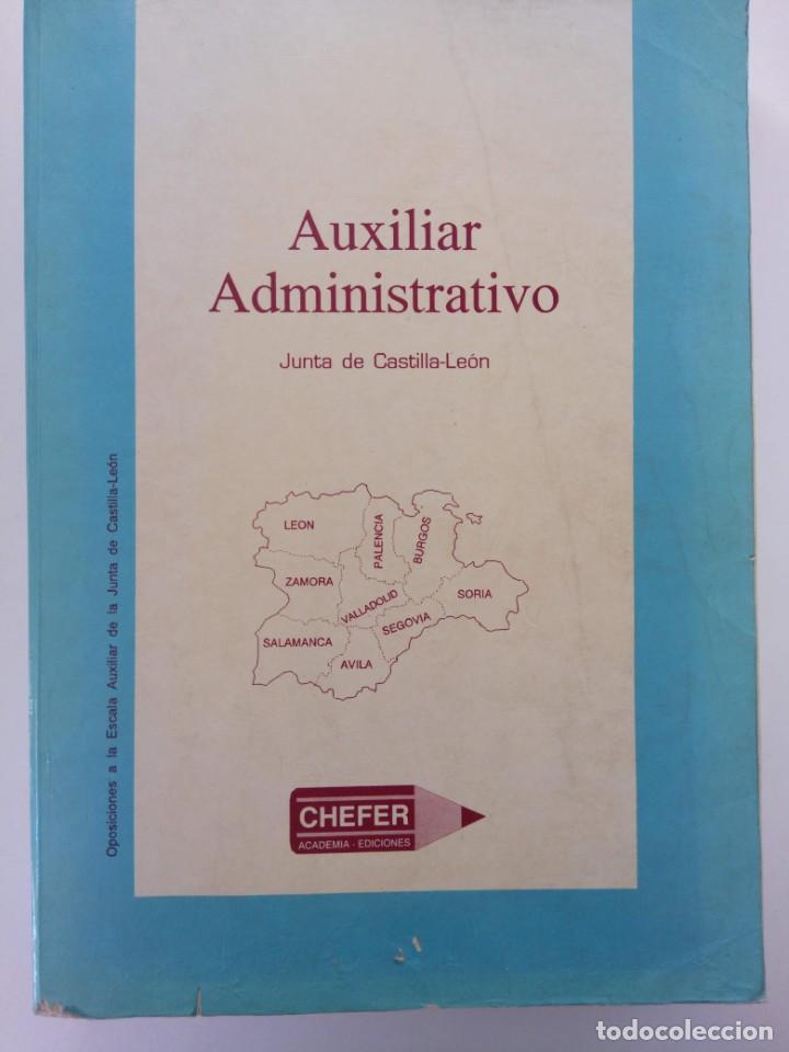 Libros: AUXILIAR ADMINISTRATIVO JUNTA DE CASTILLA Y LE&Oacute;N - CHEFER ACADEMIA - EDICIONES - Foto 1