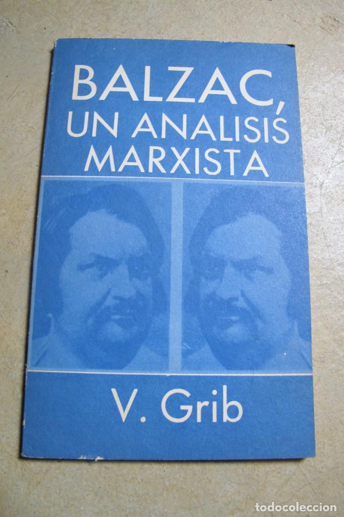 Livres: BALZAC, UN ANALISIS MARXISTA. V. GRIB