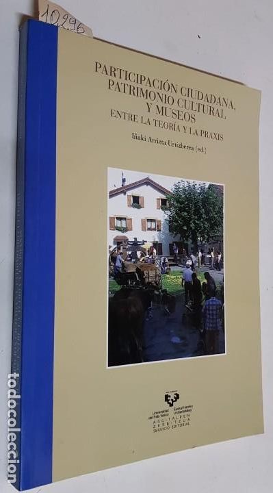Livros em segunda m&atilde;o: PARTICIPACI&Oacute;N CIUDADANA, PATRIMONIO CULTURAL Y MUSEOS ENTRE LA TEOR&Iacute;A Y LA PRAXIS  -  ARRIETA URTIZB