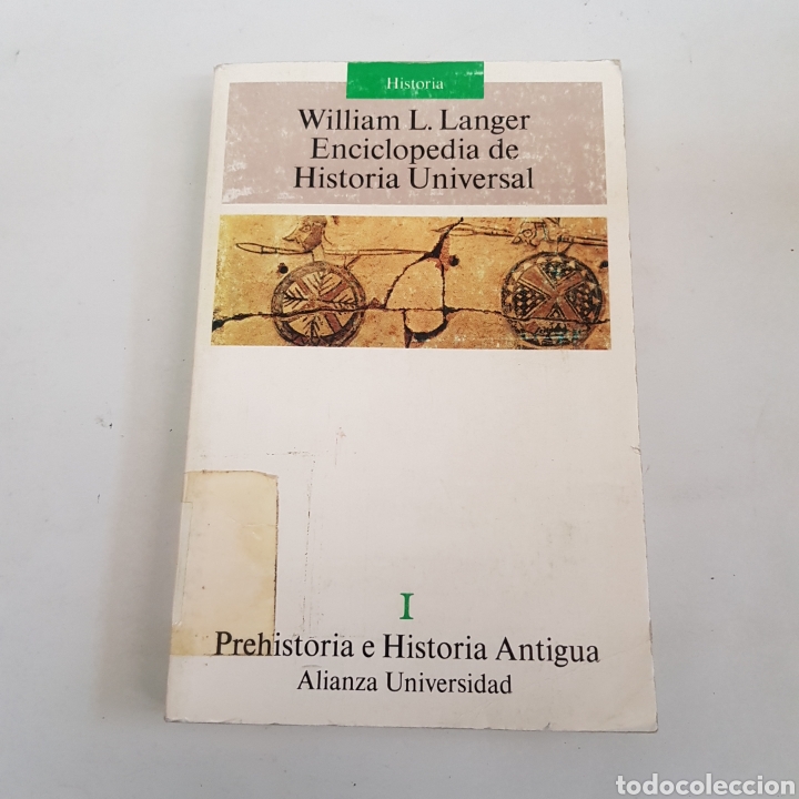 Libros: Prehistoria e historia antigua enciclopedia de Historia Universal William Langer - tdk185 -