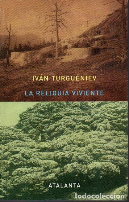 Libros: LA RELIQUIA VIVIENTE. - TURGUENIEV, Ivan. - Foto 1