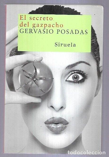 Libros: SECRETO DEL GAZPACHO - EL - POSADAS, GERVASIO - Foto 10