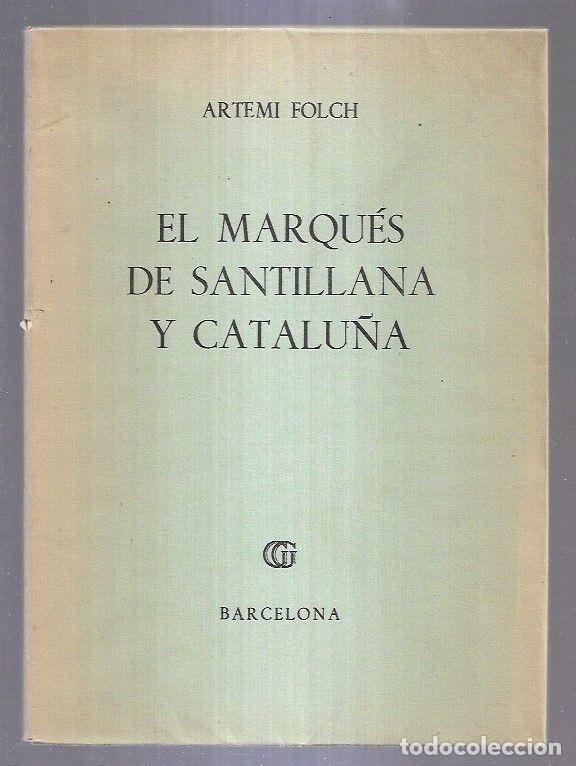 Libros: MARQUES DE SANTILLANA Y CATALU&Ntilde;A - EL - FOLCH, ARTEMI - Foto 7