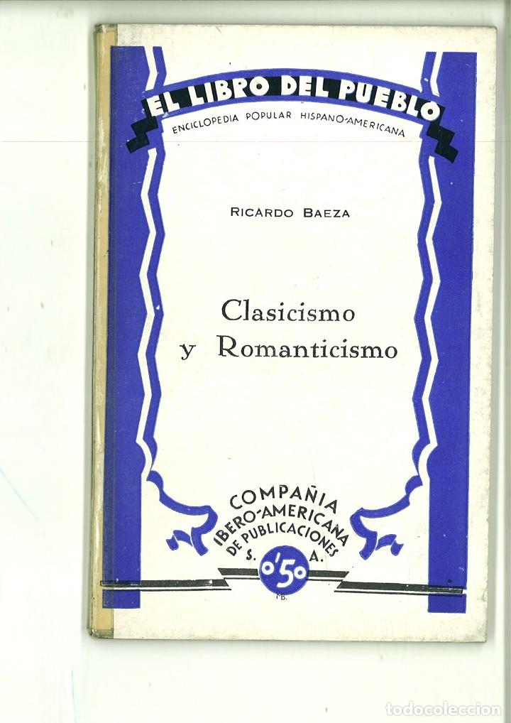 Libros: CLASICIMO Y ROMANTICISMO. Ricardo Baeza - Foto 1