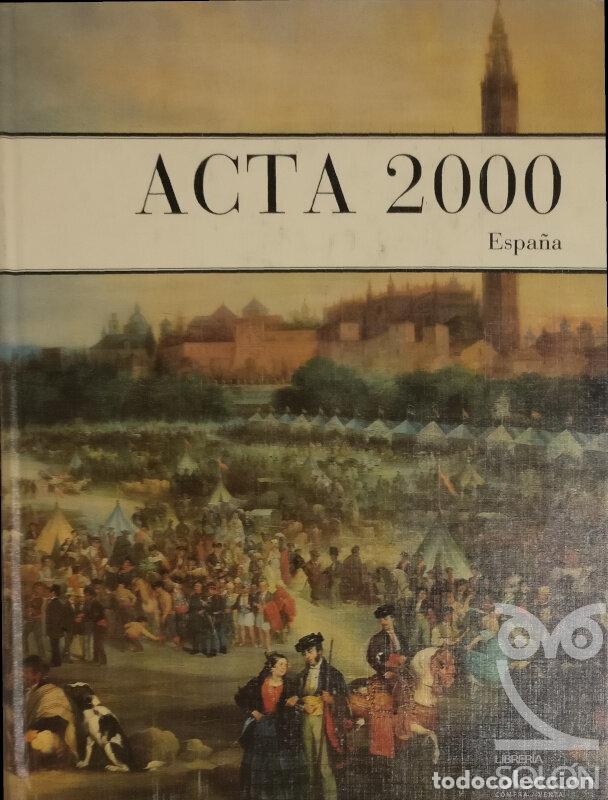 Libros: Acta 2000 Espa&ntilde;a - Aa. Vv - Foto 1