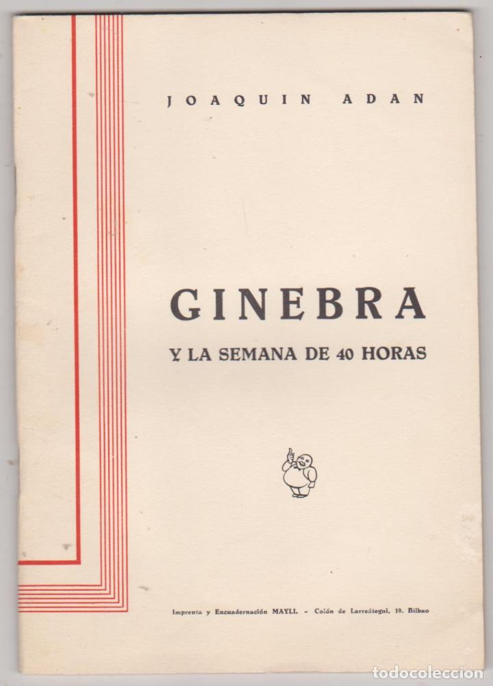 Libros: Joaqu&iacute;n Ad&aacute;n. Ginebra y la Semna de 40 horas. Myli-Bilbao 1935
