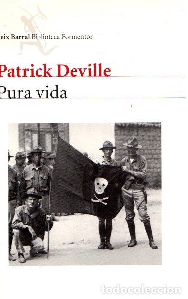 Libros: Pura vida - Patrick Deville - Foto 1