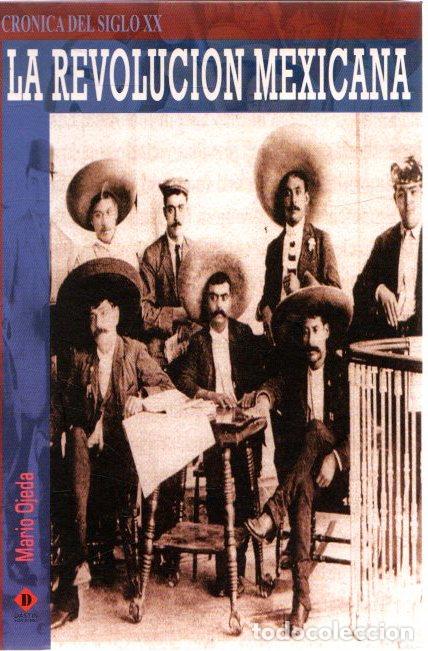 Libros: La revoluci&oacute;n mexicana - Ojeda, Mario - Foto 1