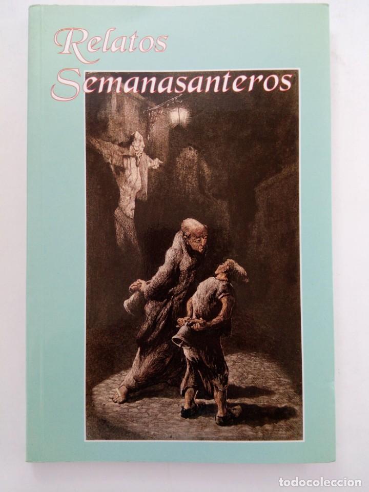 Livres: RELATOS SEMANASANTEROS - EXCMO. AYUNTAMIENTO DE SALAMANCA Mercedes-Aurora Blanco