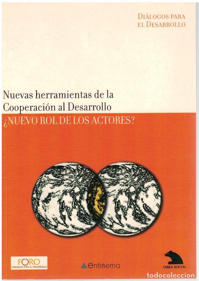 books: NUEVAS HERRAMIENTAS DE LA COOPERACI&Oacute;N AL DESARROLLO. &iquest;NUEVO ROL DE LOS ACTORES? - VVAA