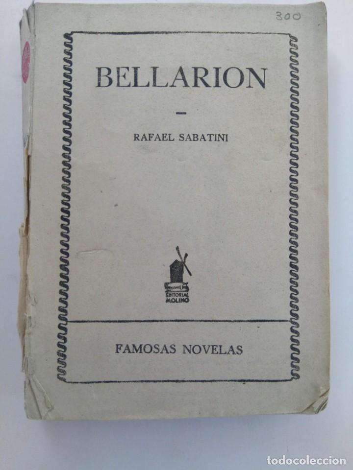 Libros: BELLARION - RAFAEL SABATINI - EDITORIAL MOLINO - Foto 1