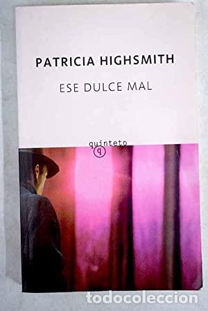 Libros: ESE DULCE MAL - Highsmith,Patricia - Foto 1