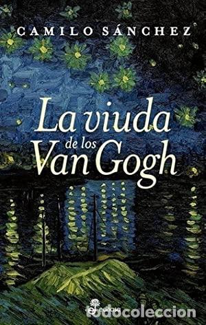 Libros: LA VIUDA DE LOS VAN GOGH - S&aacute;nchez,Camilo - Foto 1